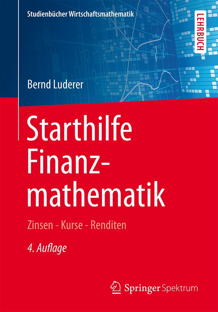 Cover: 9783658084240 | Starthilfe Finanzmathematik | Zinsen - Kurse - Renditen | Luderer