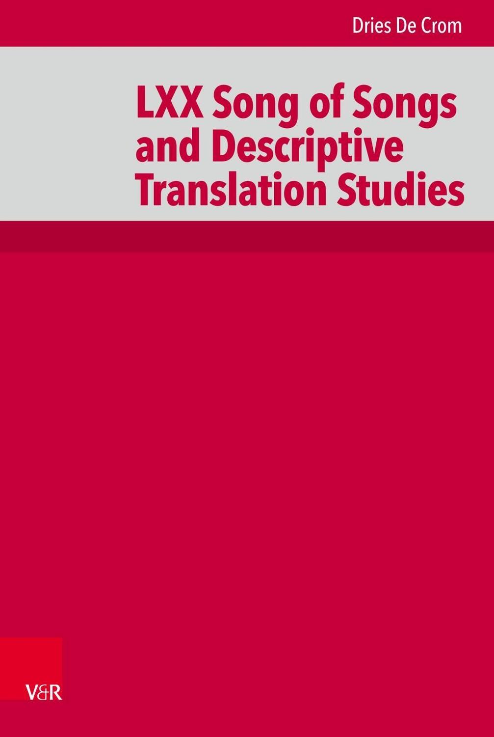 Cover: 9783525570715 | LXX Song of Songs and Descriptive Translation Studies | Dries De Crom