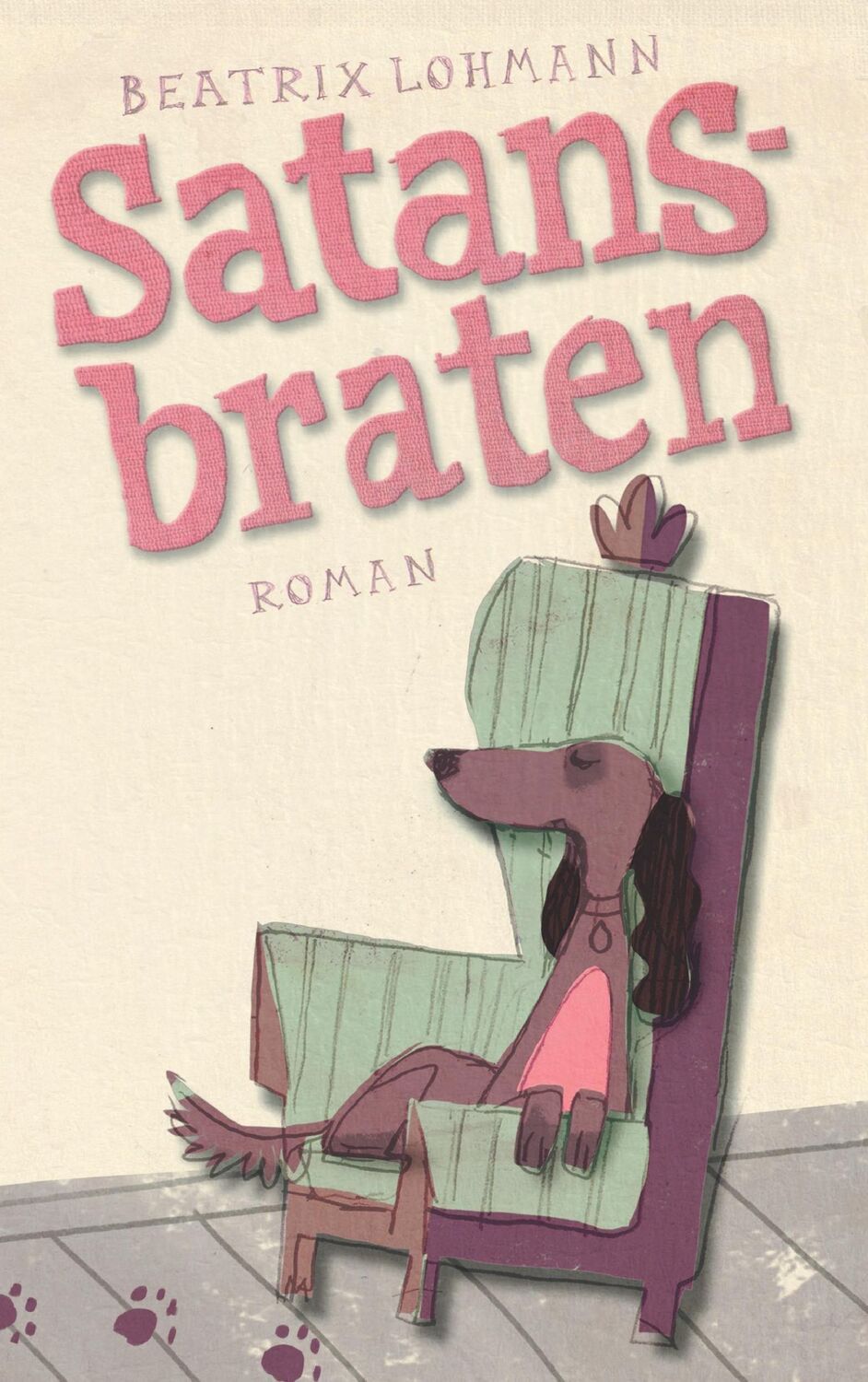 Cover: 9783946304012 | Satansbraten | Beatrix Lohmann | Taschenbuch | Paperback | 212 S.