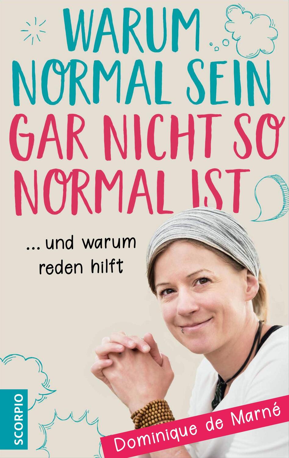 Cover: 9783958032538 | Warum normal sein gar nicht so normal ist | ... und warum reden hilft