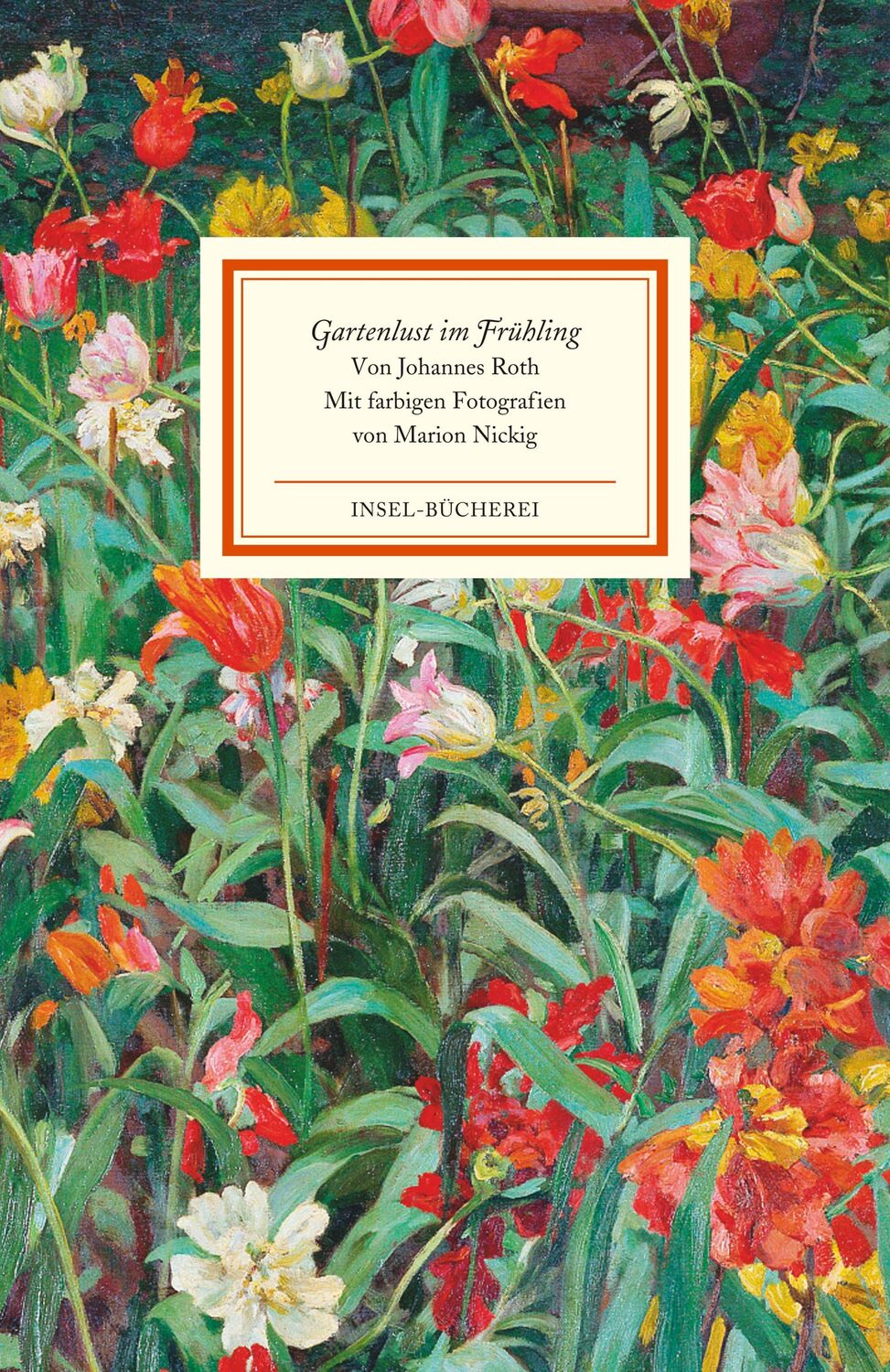 Cover: 9783458176701 | Gartenlust im Frühling | Johannes Roth | Buch | Insel-Bücherei | 86 S.