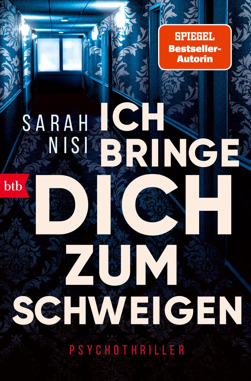 Cover: 9783442718924 | Ich bringe dich zum Schweigen | Psychothriller | Sarah Nisi | Buch