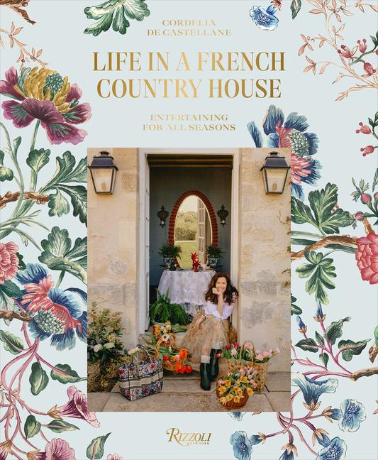 Cover: 9780847870936 | Life in a French Country House: Entertaining for All Seasons | Buch