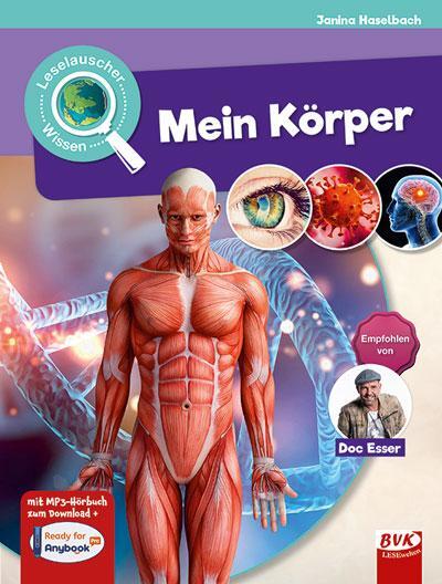 Cover: 9783965200715 | Leselauscher Wissen: Mein Körper | mit QR-Code zum Download | Buch