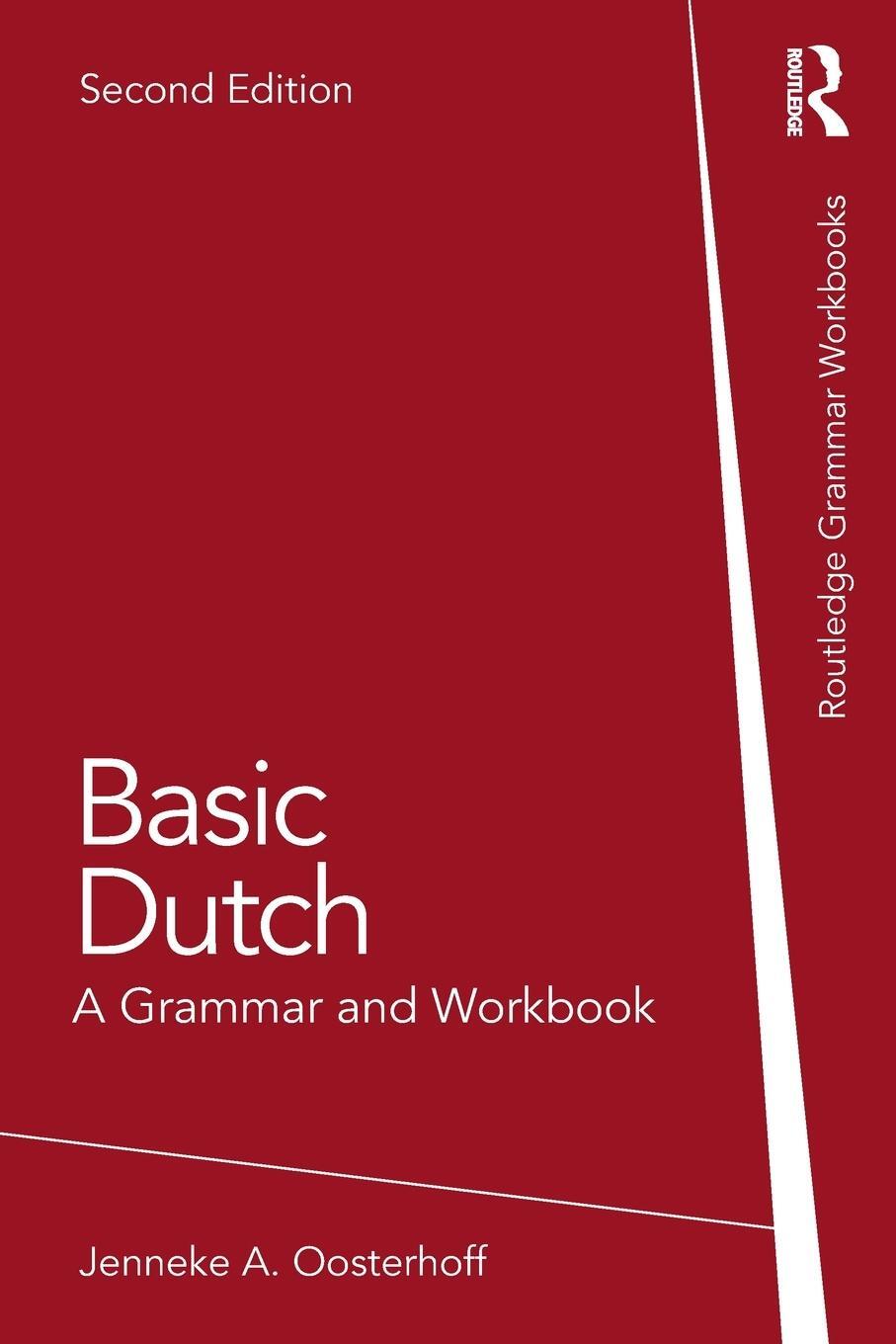 Cover: 9781032113029 | Basic Dutch | A Grammar and Workbook | Jenneke A Oosterhoff | Buch