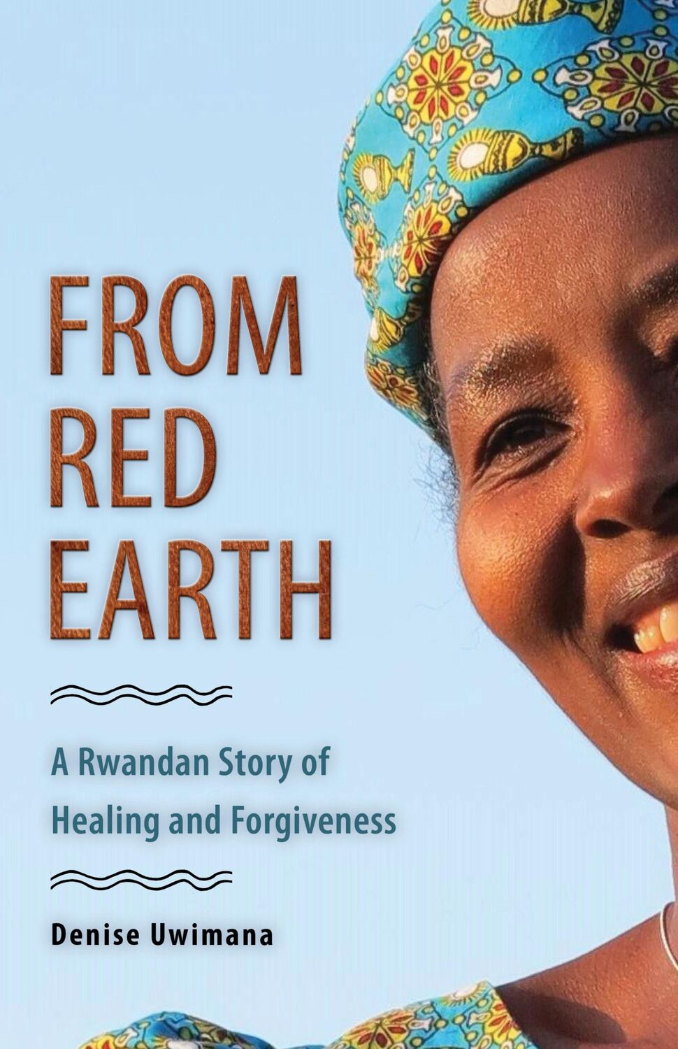 Cover: 9780874869842 | From Red Earth | A Rwandan Story of Healing and Forgiveness | Uwimana