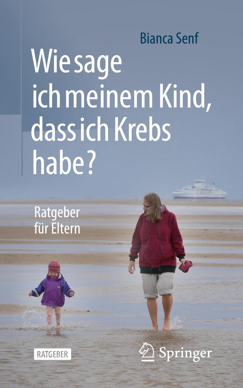 Cover: 9783662646069 | Wie sage ich meinem Kind, dass ich Krebs habe? | Ratgeber für Eltern