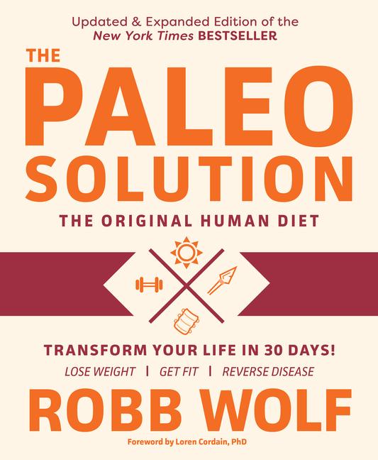 Cover: 9781628602678 | Paleo Solution | The Original Human Diet | Robb Wolf | Taschenbuch