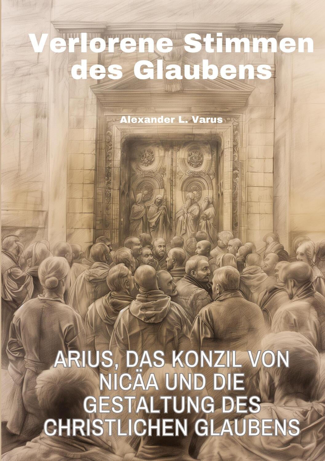 Cover: 9783384179159 | Verlorene Stimmen des Glaubens | Alexander L. Varus | Taschenbuch