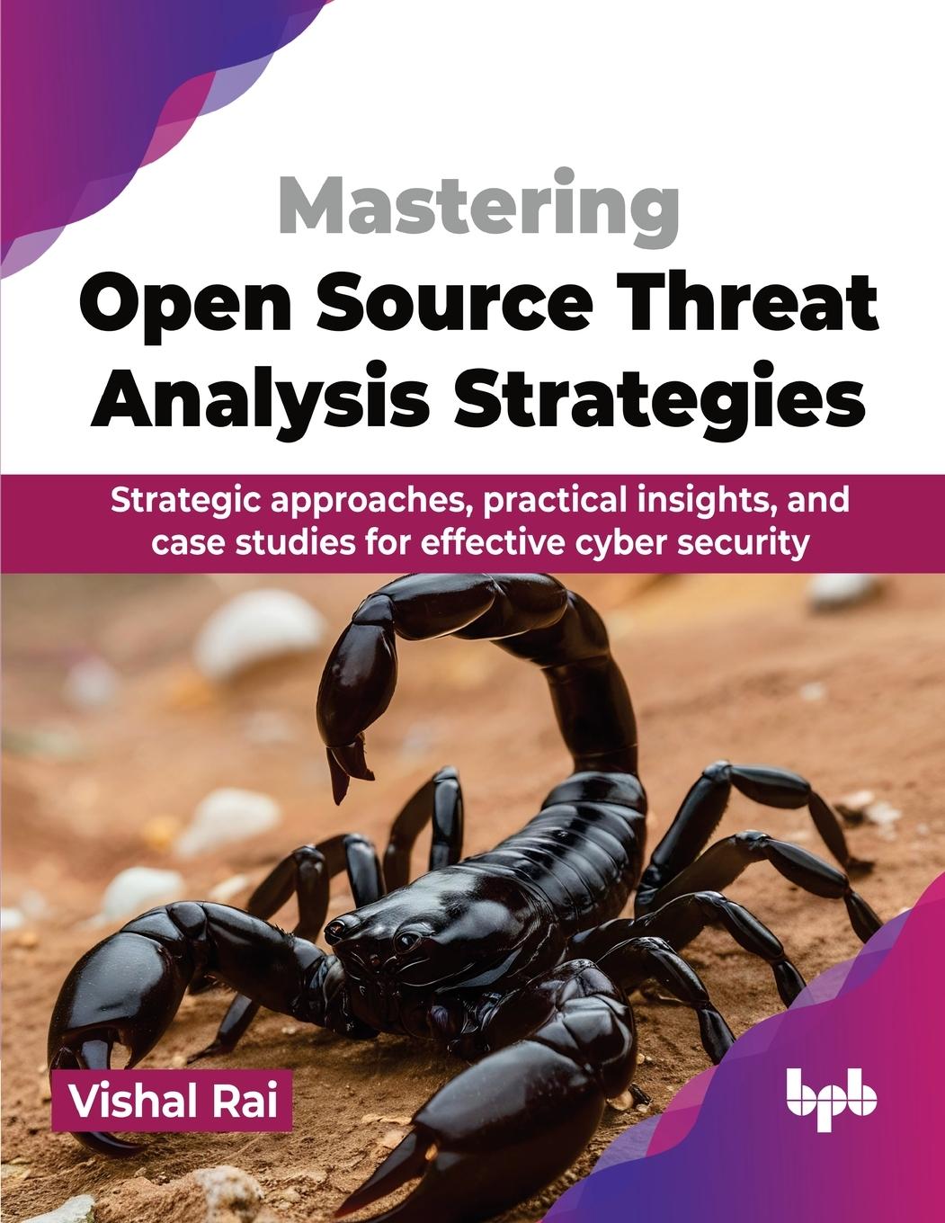 Cover: 9789355516398 | Mastering Open Source Threat Analysis Strategies | Vishal Rai | Buch