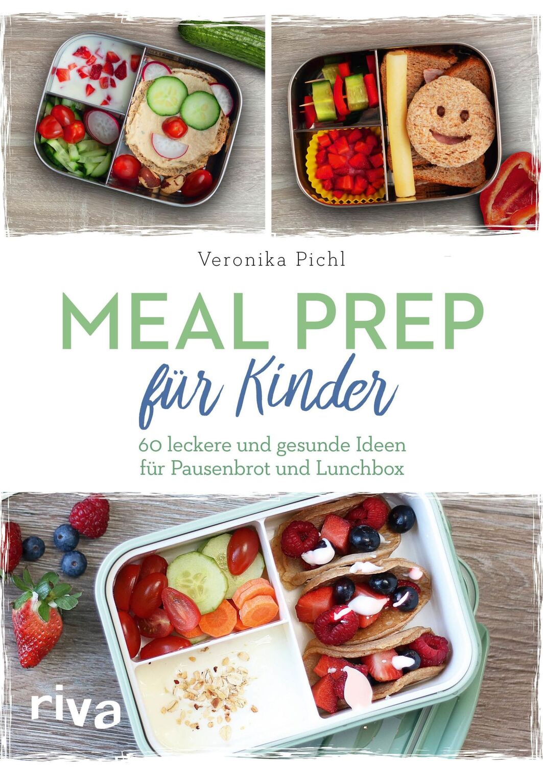 Cover: 9783742315144 | Meal Prep für Kinder | Veronika Pichl | Taschenbuch | 160 S. | Deutsch