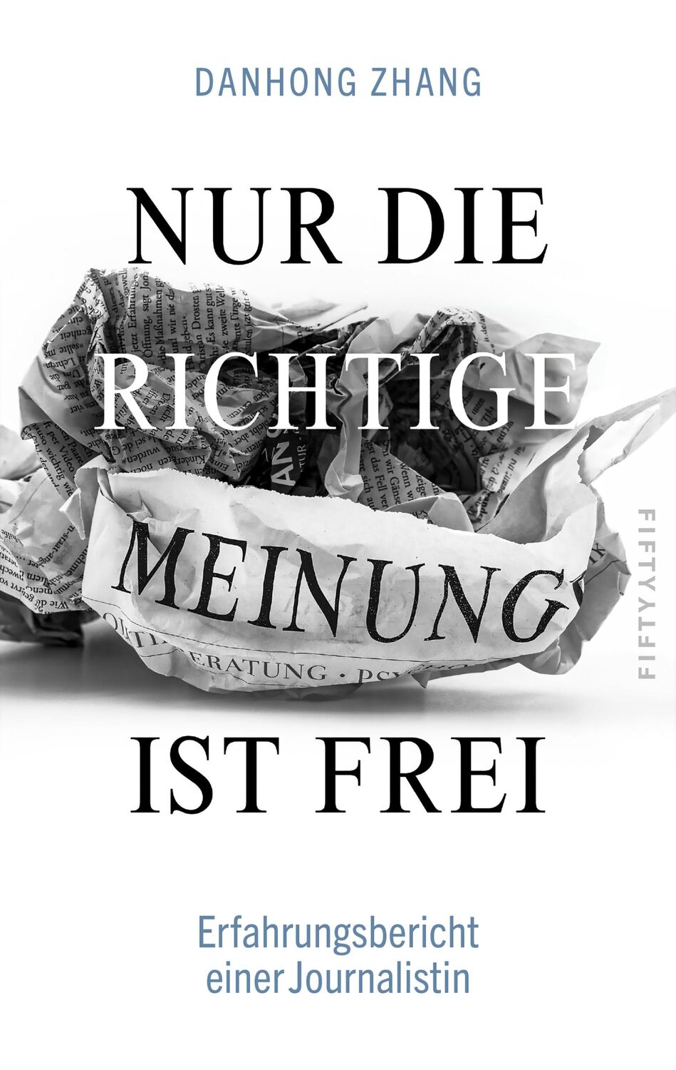 Cover: 9783946778493 | Nur die richtige Meinung ist frei | Danhong Zhang | Taschenbuch | 2024