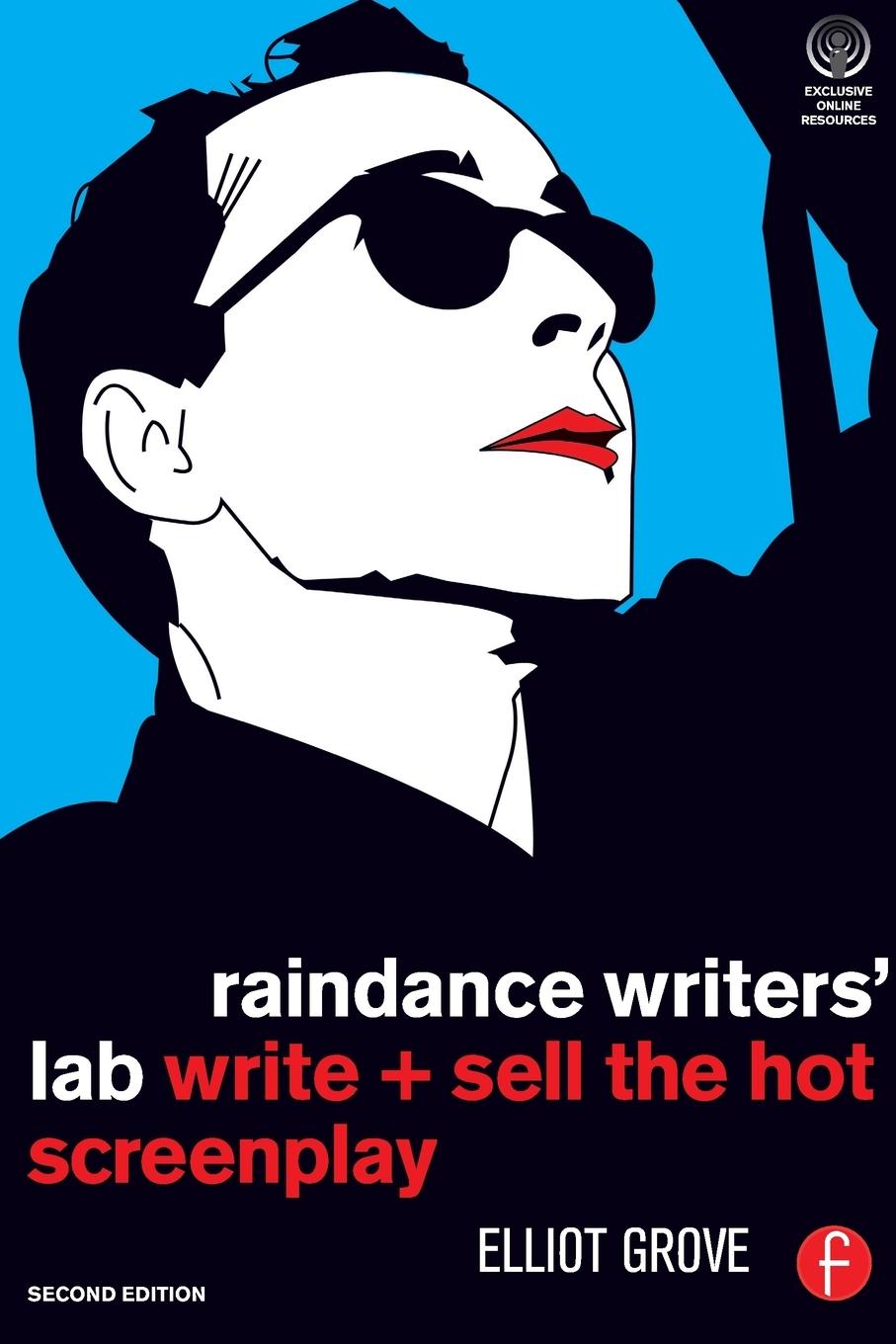 Cover: 9780240520797 | Raindance Writers' Lab | Write + Sell the Hot Screenplay | Grove