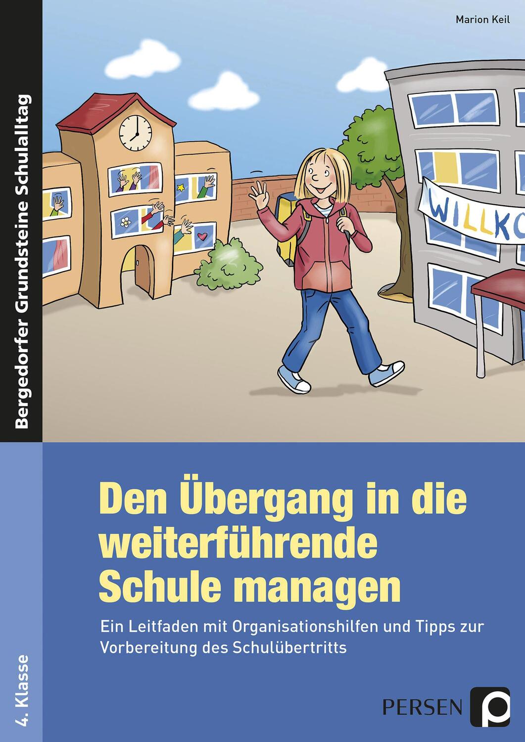 Cover: 9783403236115 | Den Übergang in die weiterführende Schule managen | Marion Keil | 2016