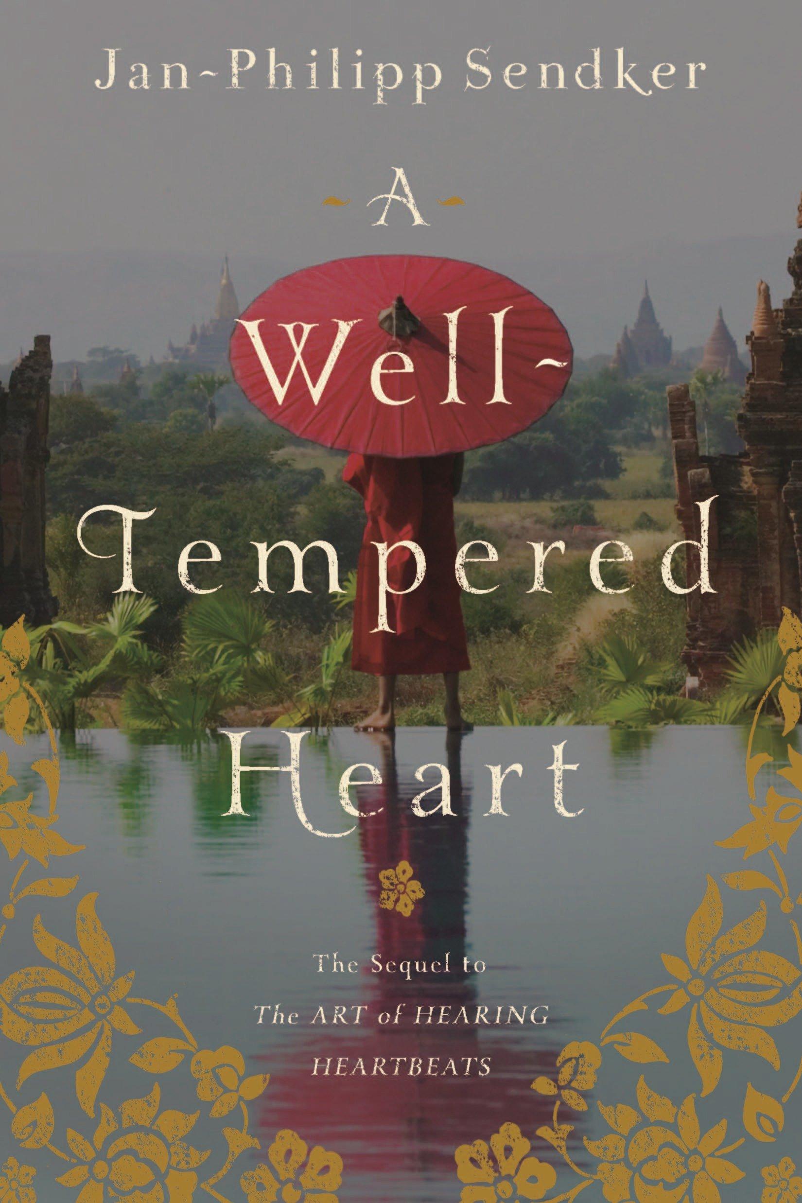 Cover: 9781590516409 | A Well-Tempered Heart | Jan-Philipp Sendker | Taschenbuch | 388 S.