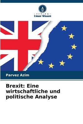 Cover: 9786205302620 | Brexit: Eine wirtschaftliche und politische Analyse | Parvez Azim