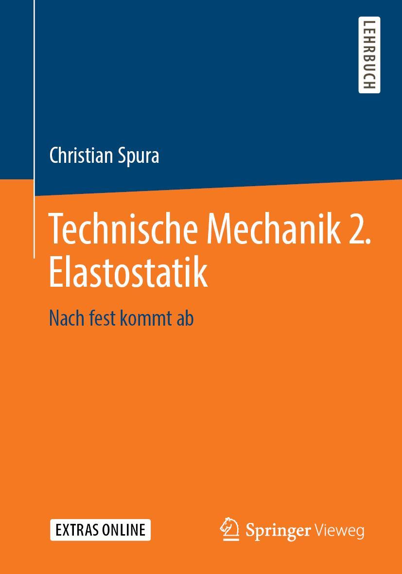 Cover: 9783658199784 | Technische Mechanik 2. Elastostatik | Nach fest kommt ab | Spura | xv