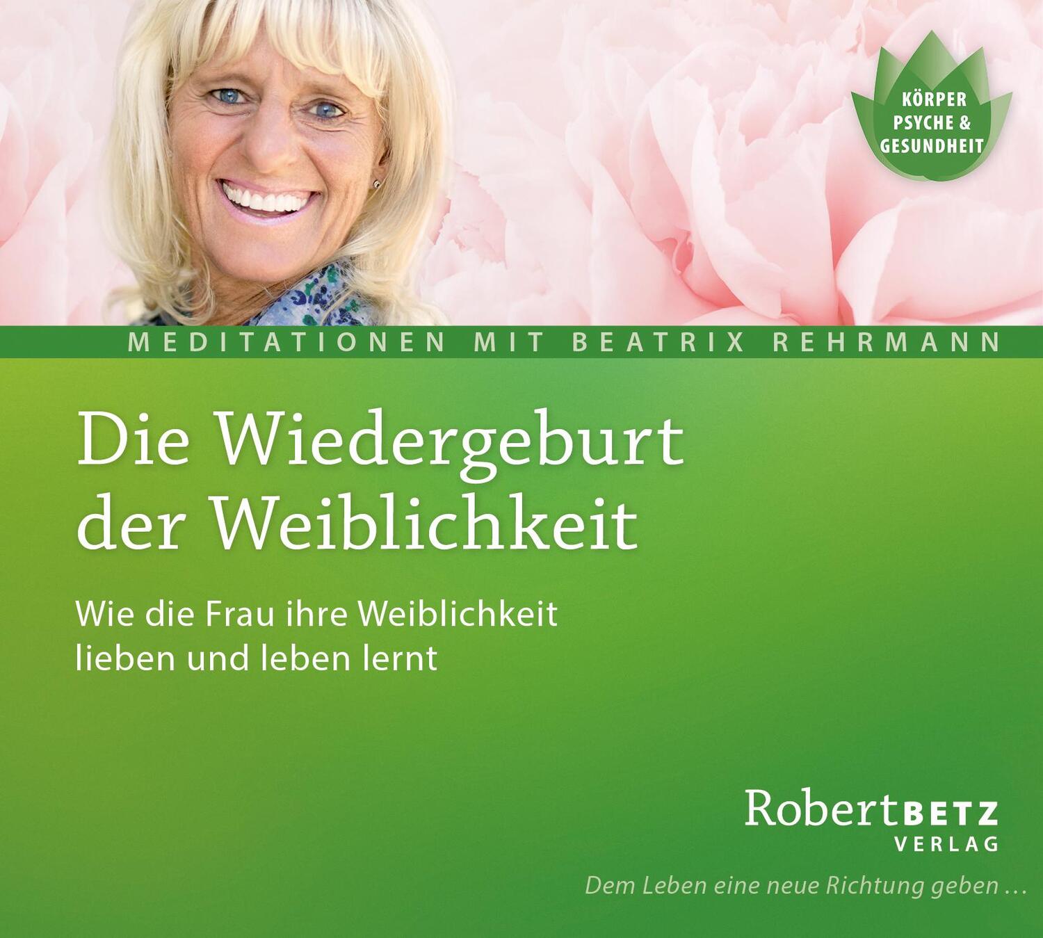 Cover: 9783946016069 | Die Wiedergeburt der Weiblichkeit - Meditations-CD | Betz (u. a.) | CD