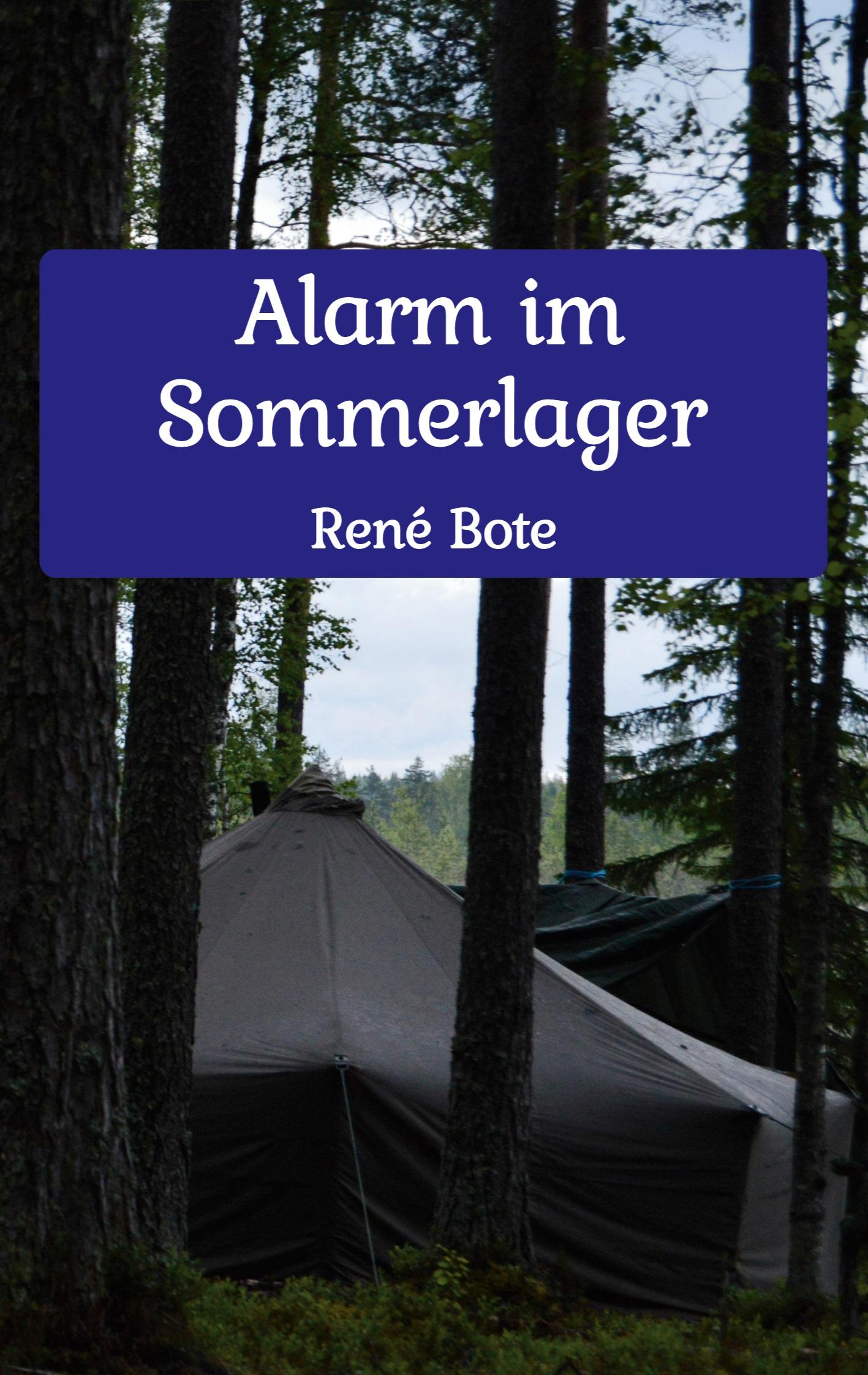 Cover: 9783759703132 | Alarm im Sommerlager | René Bote | Taschenbuch | Paperback | 140 S.