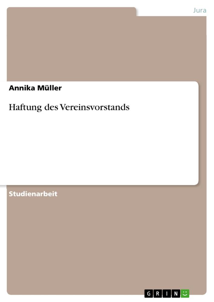 Cover: 9783346954398 | Haftung des Vereinsvorstands | Annika Müller | Taschenbuch | Booklet