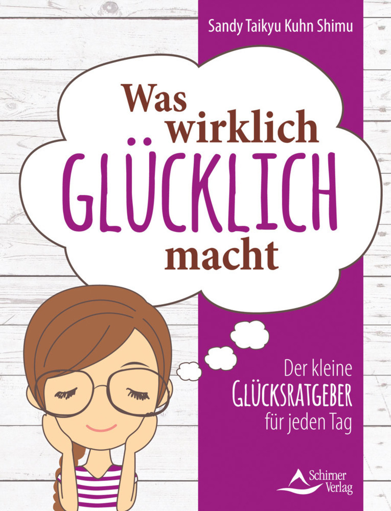 Cover: 9783843412902 | Was wirklich glücklich macht | Der kleine Glücksratgeber für jeden Tag