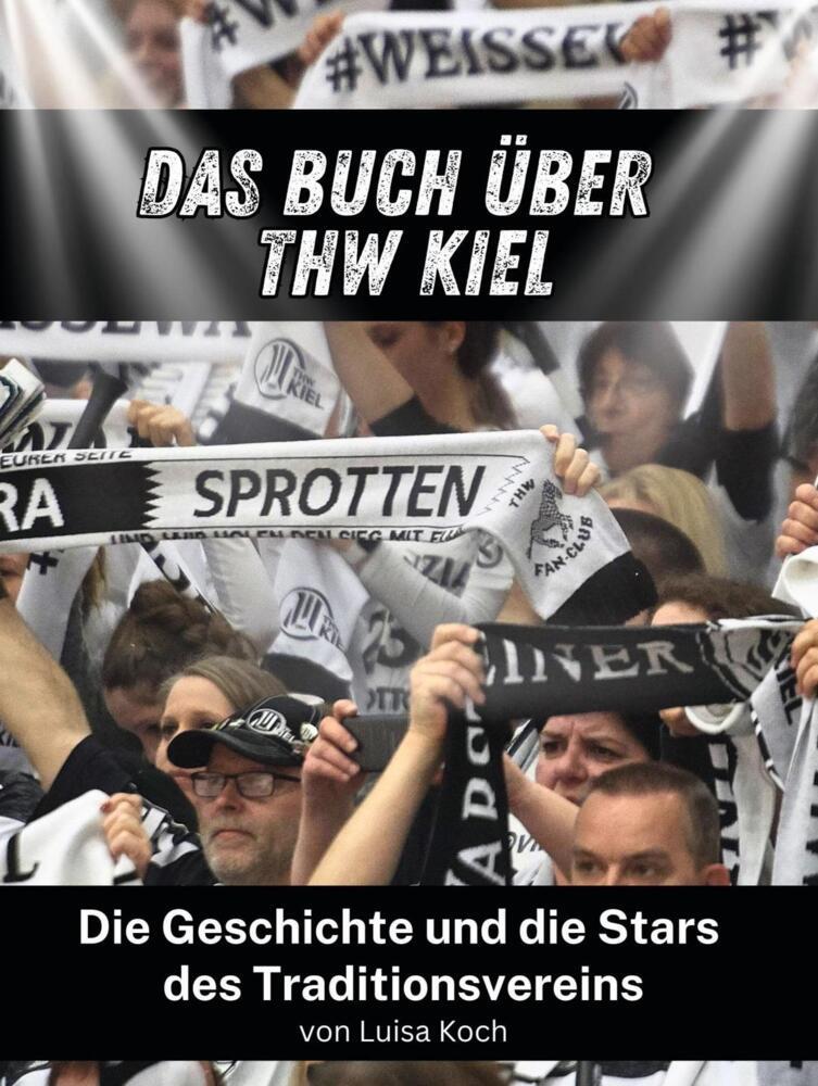 Cover: 9783759103499 | Das Buch über THW Kiel | Luisa Koch | Taschenbuch | Deutsch | Bookwire