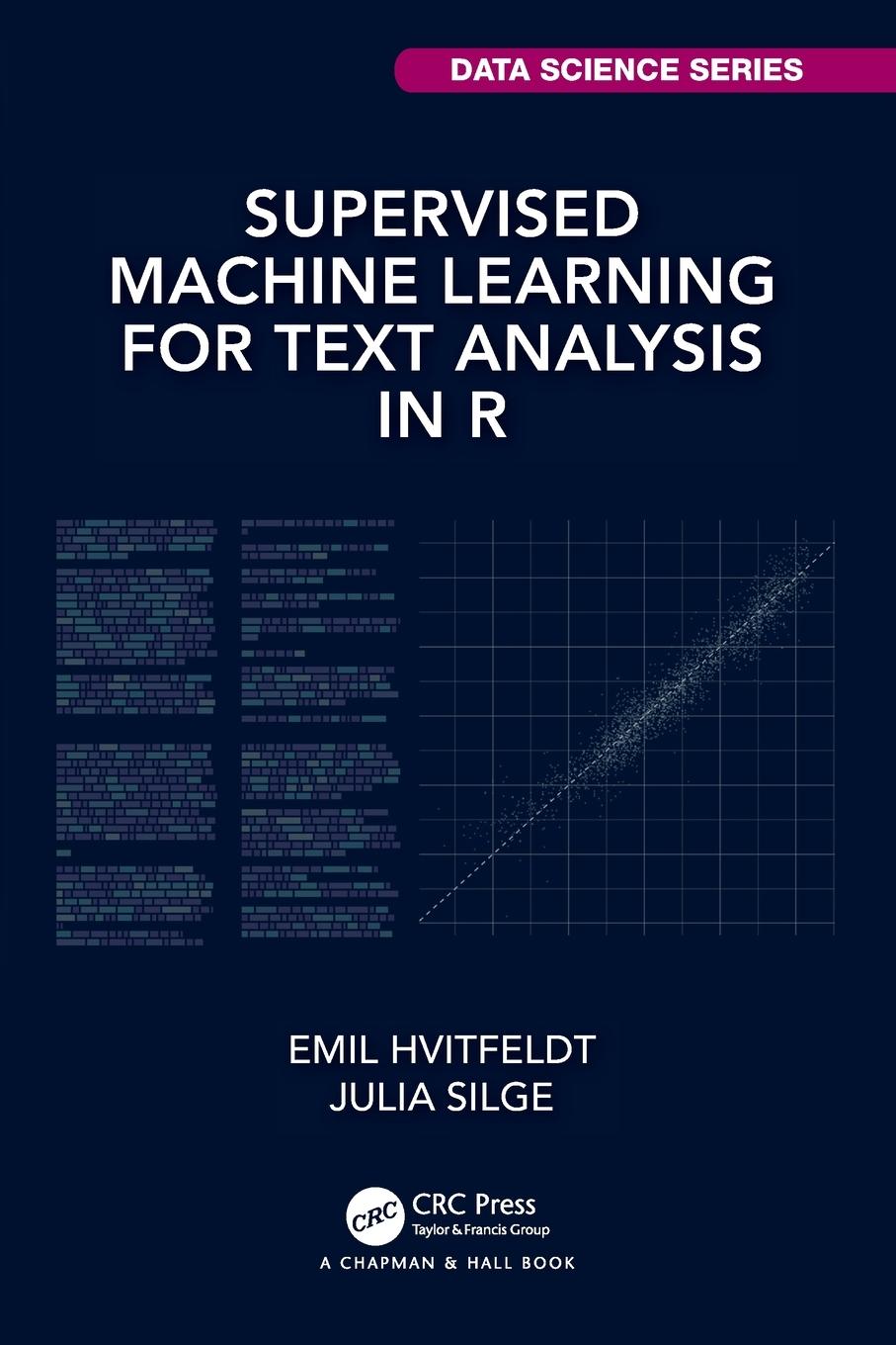 Cover: 9780367554194 | Supervised Machine Learning for Text Analysis in R | Hvitfeldt (u. a.)