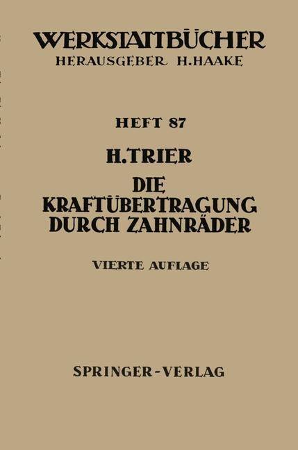 Cover: 9783540029267 | Die Kraftübertragung durch Zahnräder | H. Trier | Taschenbuch | 80 S.