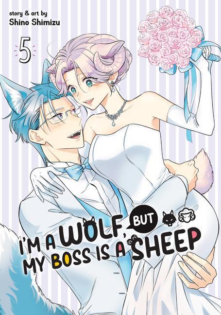 Cover: 9798891606395 | I'm a Wolf, But My Boss Is a Sheep! Vol. 5 | Shino Shimizu | Buch