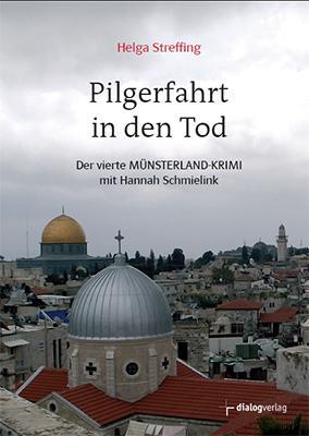 Cover: 9783944974064 | Pilgerfahrt in den Tod | Helga Streffing | Taschenbuch | 307 S. | 2014