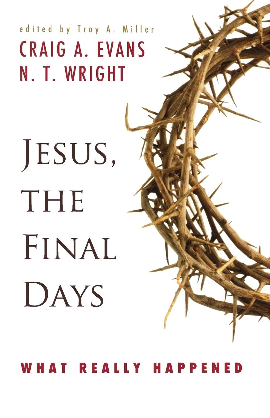 Cover: 9780664233594 | Jesus, the Final Days | What Really Happened | Craig A. Evans (u. a.)