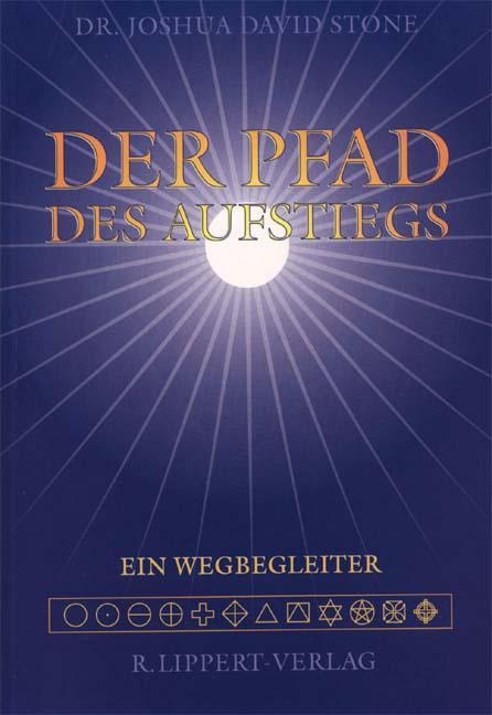 Cover: 9783933470638 | Der Pfad des Aufstiegs | Ein Wegbegleiter | Joshua David Stone | Buch