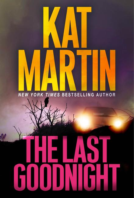 Cover: 9781420153972 | The Last Goodnight: A Riveting New Thriller | Kat Martin | Taschenbuch