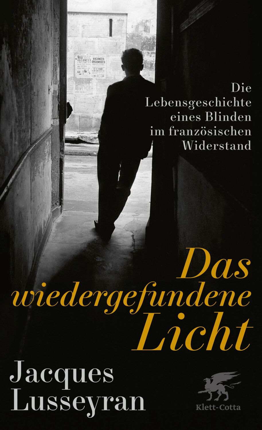 Cover: 9783608988239 | Das wiedergefundene Licht | Jacques Lusseyran | Buch | 336 S. | 2024