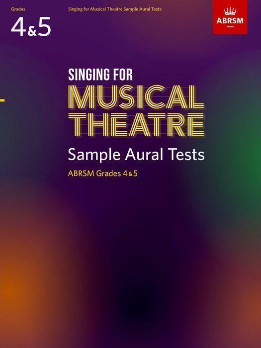 Cover: 9781786012777 | Singing for Musical Theatre Sample Aural Grades 4-5 | ABRSM 2020