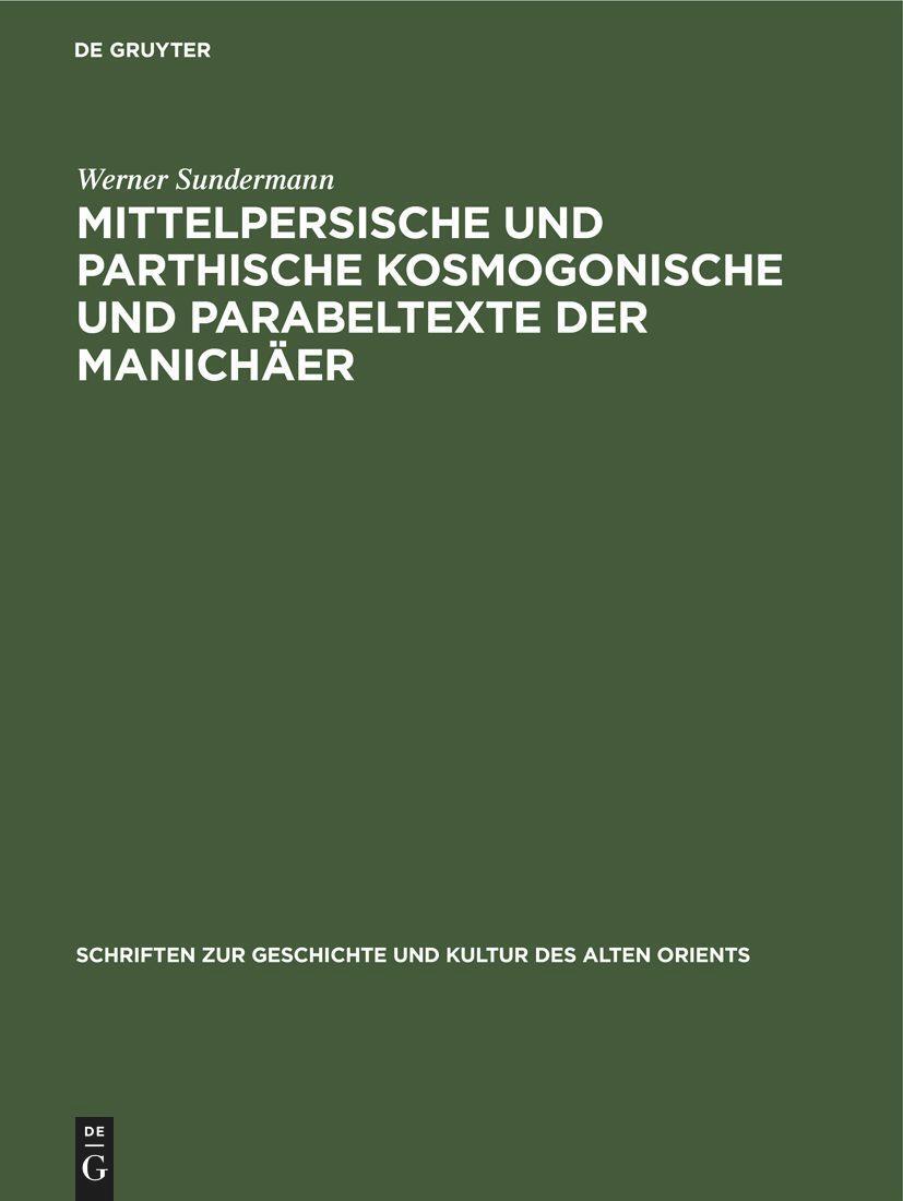 Cover: 9783112309780 | Mittelpersische und parthische kosmogonische und Parabeltexte der...