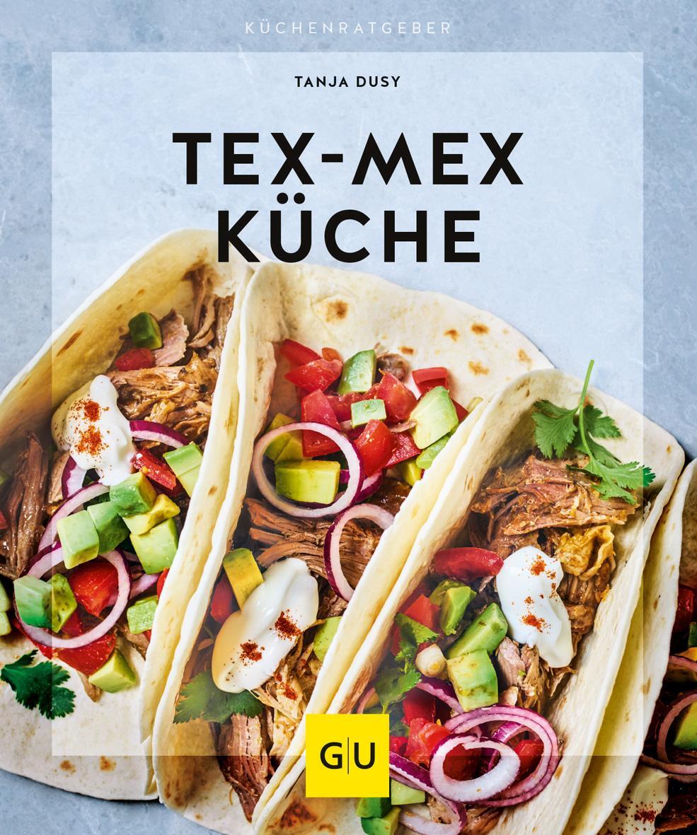 Cover: 9783833866272 | Tex-Mex Küche | Tanja Dusy | Taschenbuch | Kochen international | 2018