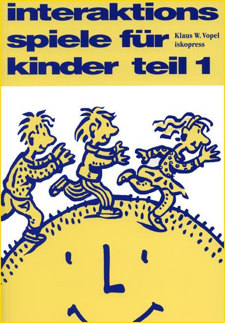 Cover: 9783894032715 | Interaktionsspiele für Kinder 1 | Affektives Lernen für 8- 12jährige