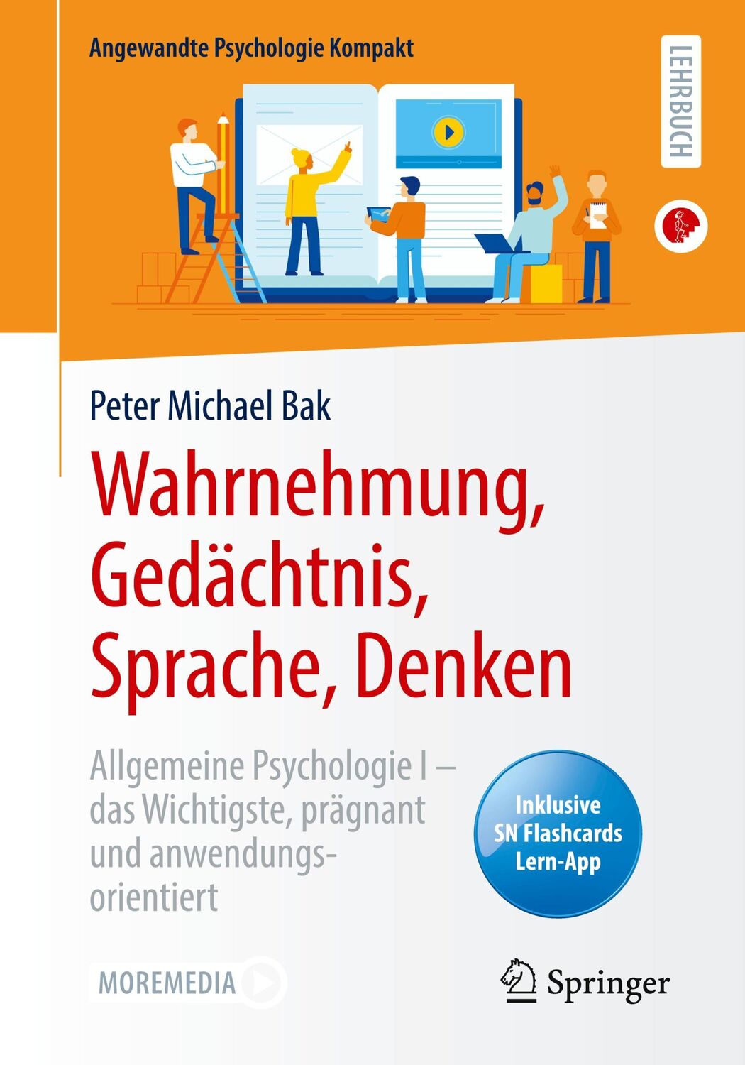 Cover: 9783662617748 | Wahrnehmung, Gedächtnis, Sprache, Denken | Peter Michael Bak | Bundle