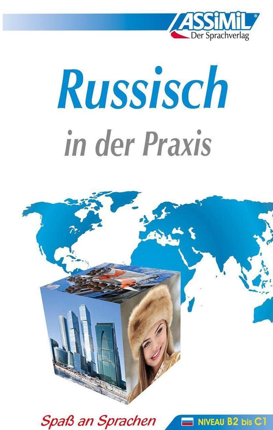 Cover: 9783896250391 | ASSiMiL Russisch in der Praxis - Lehrbuch - Niveau B2-C1 | Gmbh | Buch