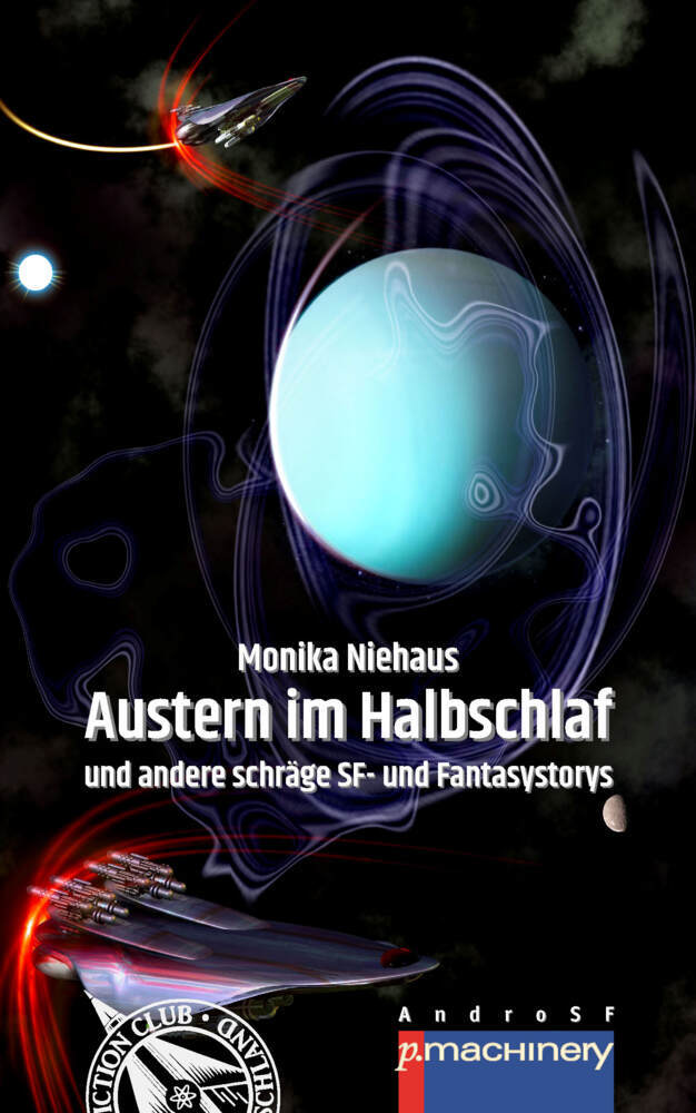 Cover: 9783957652973 | AUSTERN IM HALBSCHLAF | und andere schräge SF- und Fantasystorys