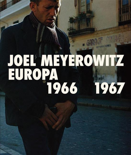 Cover: 9788410024311 | Joel Meyerowitz: Europa 1966-1967 | Taschenbuch | Englisch | 2024