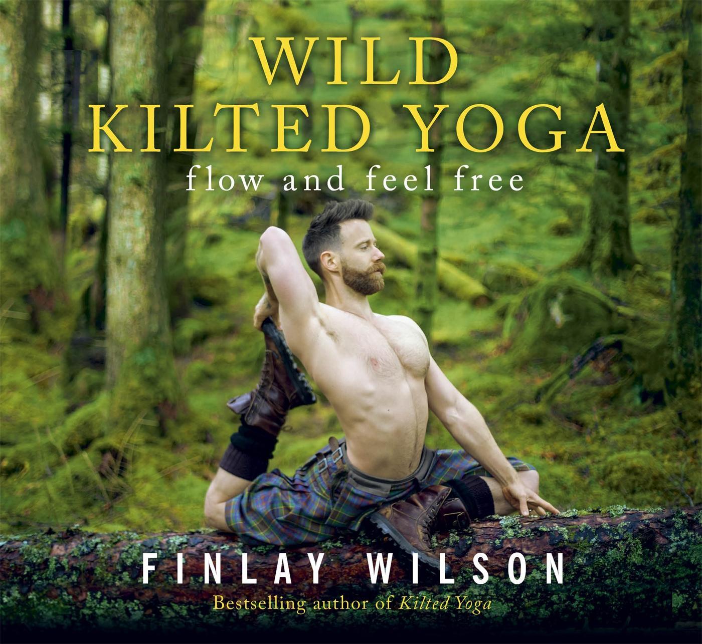 Cover: 9781529377149 | Wild Kilted Yoga | Flow and Feel Free | Finlay Wilson | Buch | 2022