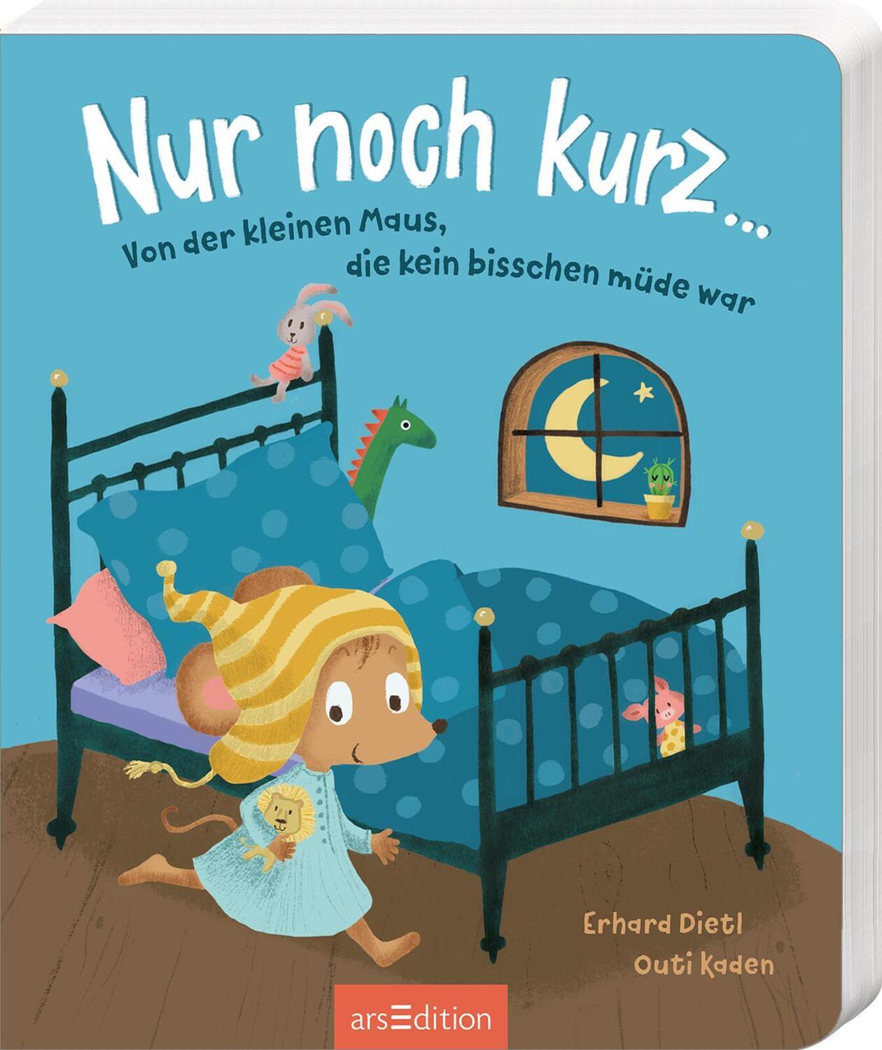 Cover: 9783845851013 | Nur noch kurz ... | Von der kleinen Maus, die kein bisschen müde war