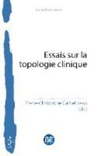 Cover: 9782806641786 | Essais sur la topologie clinique | Pierre-Christophe Cathelineau