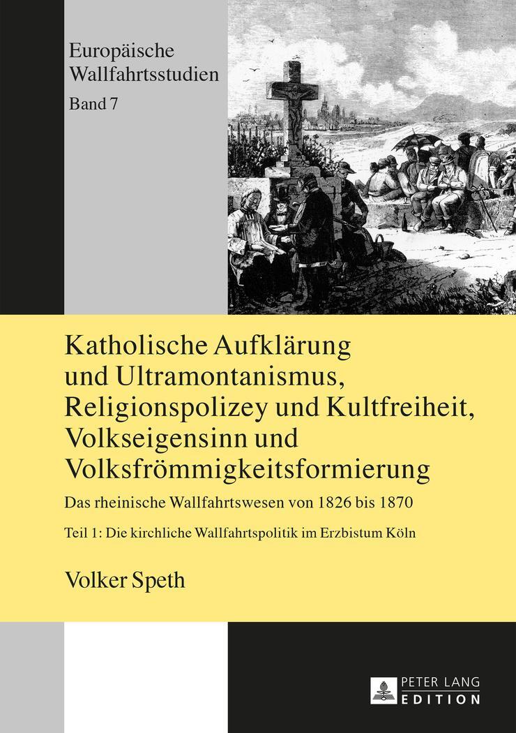 Cover: 9783631663035 | Katholische Aufklärung und Ultramontanismus, Religionspolizey und...