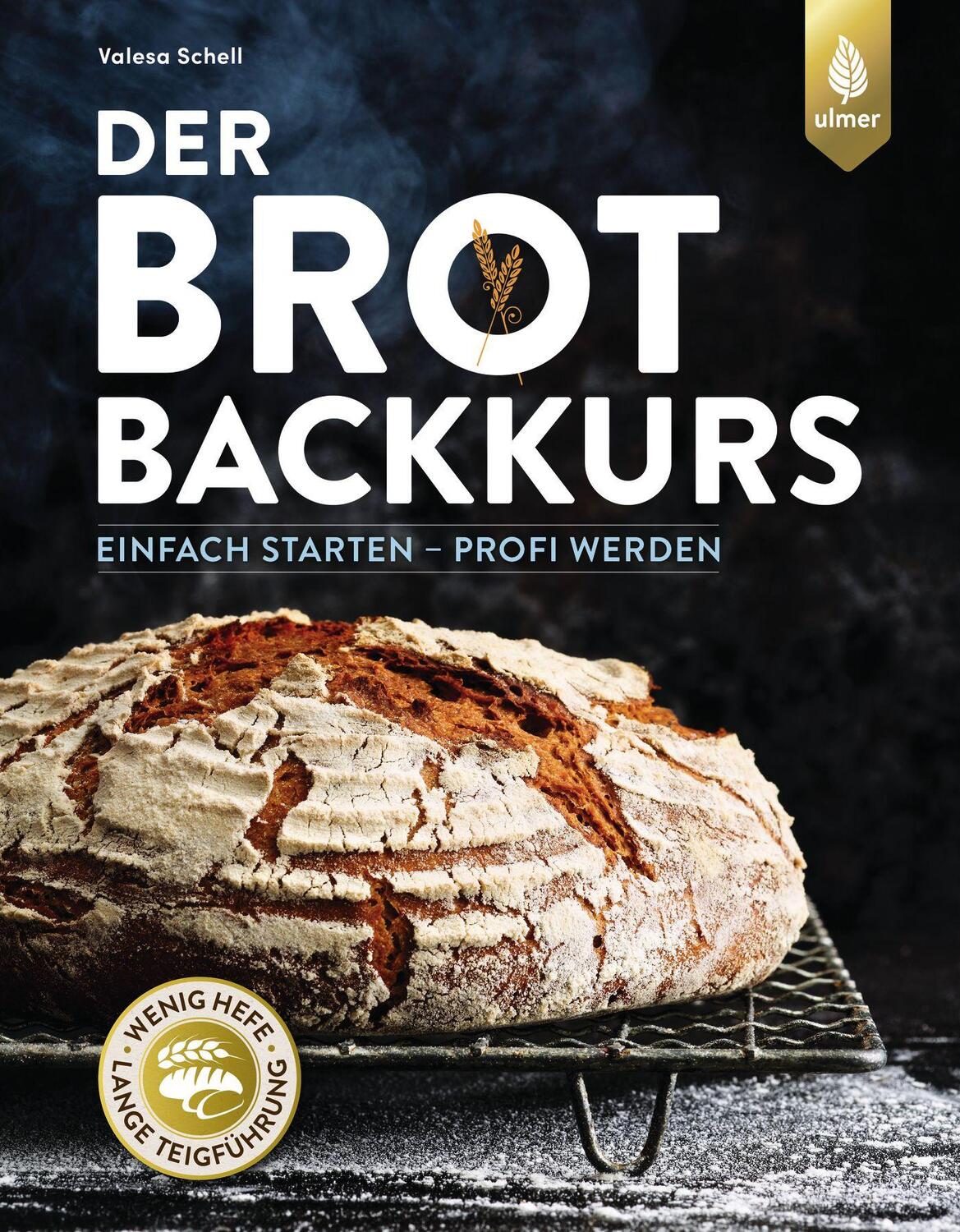 Cover: 9783818606879 | Der Brotbackkurs | Einfach starten - Profi werden | Valesa Schell