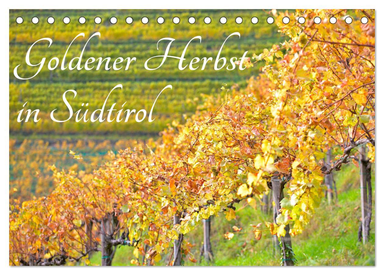 Cover: 9783383970436 | Goldener Herbst in Südtirol (Tischkalender 2025 DIN A5 quer),...