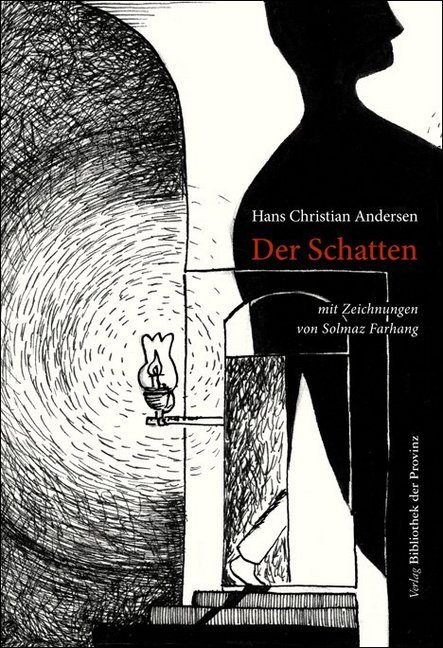 Cover: 9783990285626 | Der Schatten | Hans Christian Andersen | Buch | Deutsch | 2016