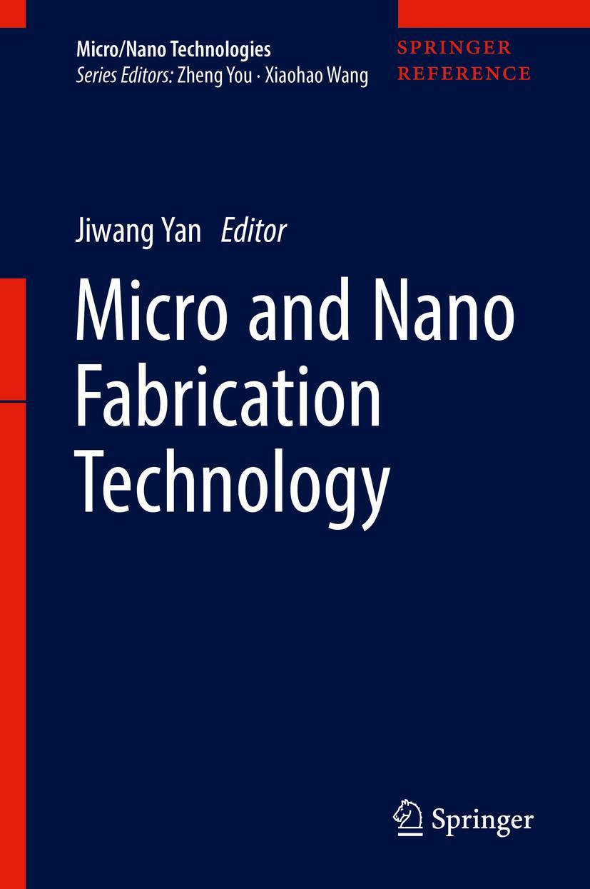 Cover: 9789811300974 | Micro and Nano Fabrication Technology | Jiwang Yan | Buch | xx | 2018